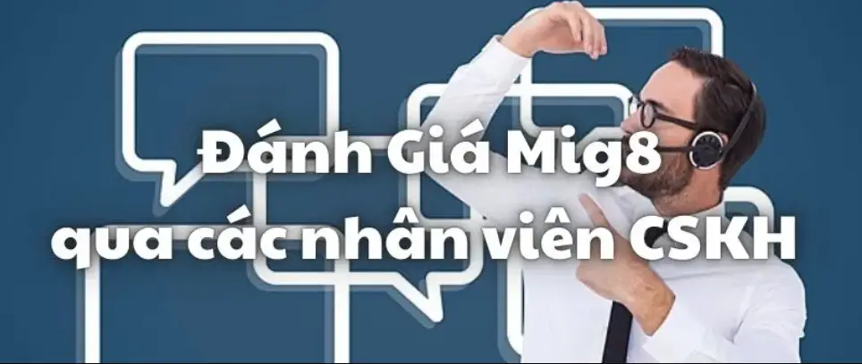 Đánh giá Mig8 từ các chuyên gia hàng đầu