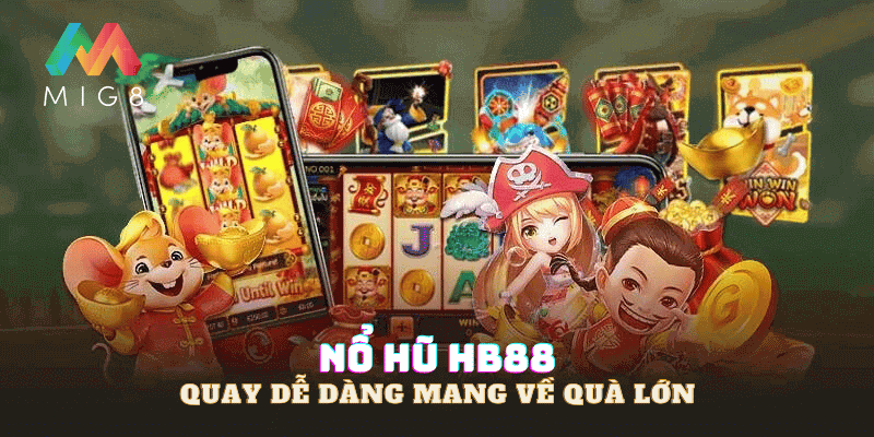 nổ hũ hb88 tại mig8